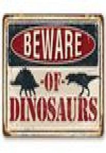 Beware of Dinosaurs Metal Sign Sign Vintage Retro Tin Decor Wall CN(Origin)